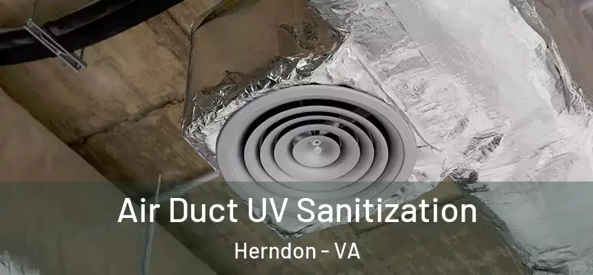  Air Duct UV Sanitization Herndon - VA