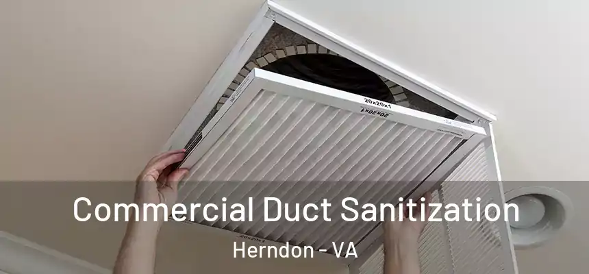 Commercial Duct Sanitization Herndon - VA