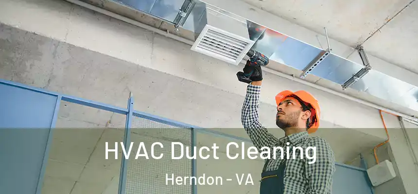  HVAC Duct Cleaning Herndon - VA