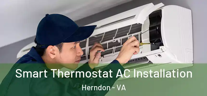 Smart Thermostat AC Installation Herndon - VA